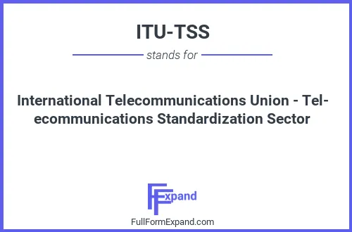 Full form of ITU-TSS