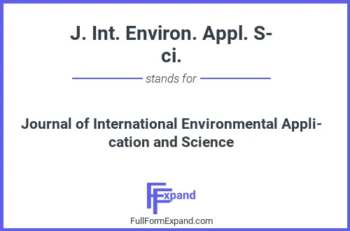 Full form of J. Int. Environ. Appl. Sci.