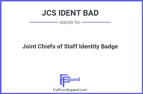 Full form of JCS IDENT BAD