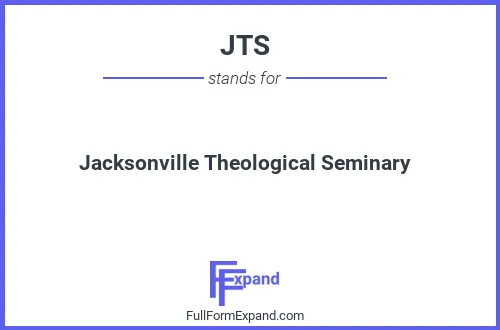 Full form of JTS