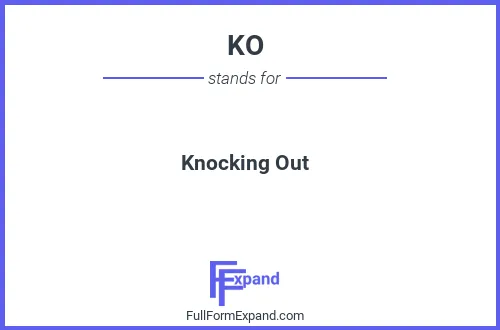 Full form of KO