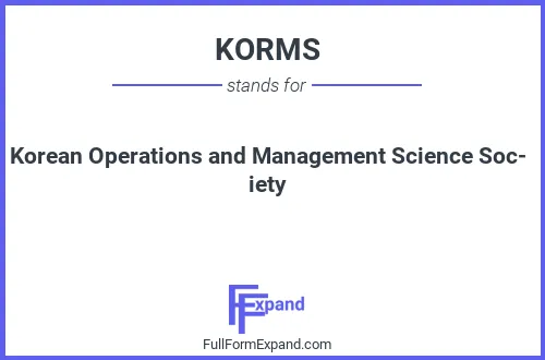 Full form of KORMS