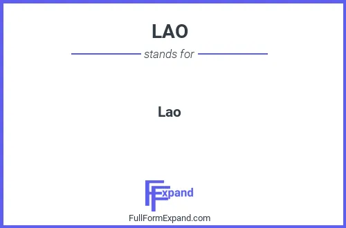 Full form of LAO