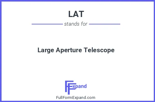 Full form of LAT