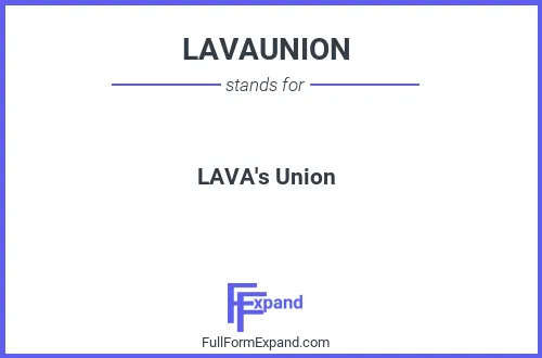 Full form of LAVAUNION