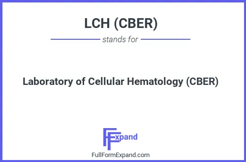Full form of LCH (CBER)