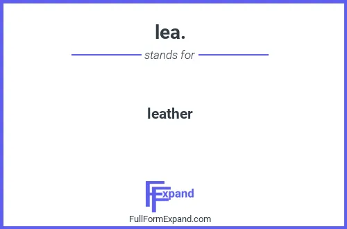Full form of lea.