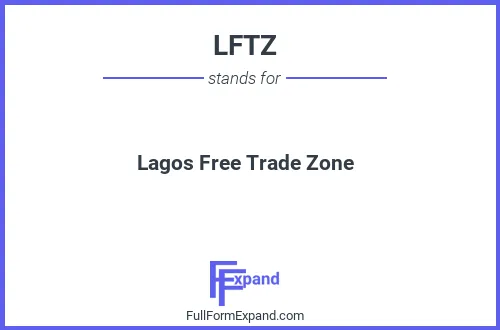 Full form of LFTZ