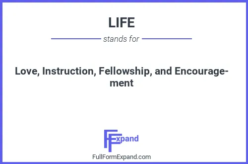 Full form of LIFE