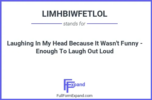 Full form of LIMHBIWFETLOL