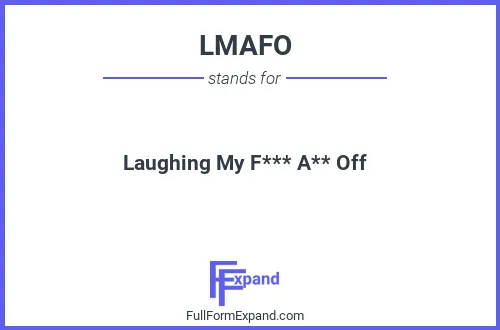 Full form of LMAFO