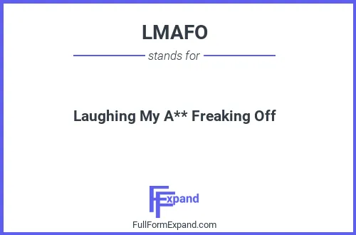 Full form of LMAFO