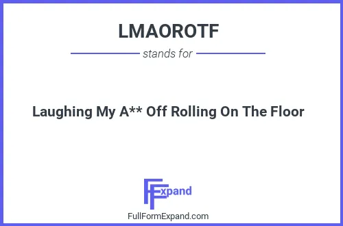 Full form of LMAOROTF