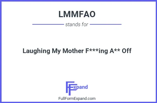 Full form of LMMFAO