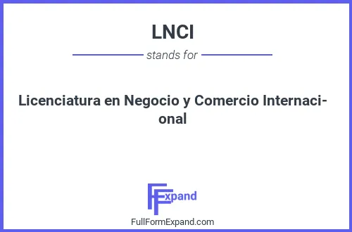 Full form of LNCI
