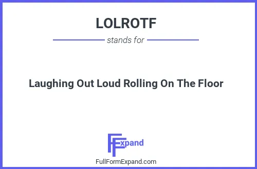 Full form of LOLROTF