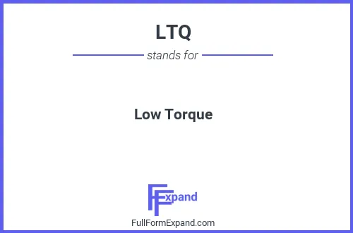 Full form of LTQ