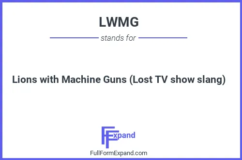 Full form of LWMG