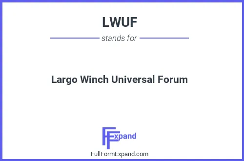 Full form of LWUF