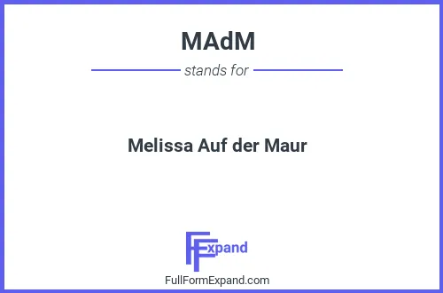 Full form of MAdM