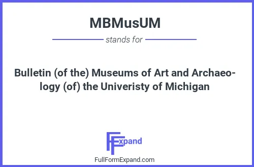 Full form of MBMusUM
