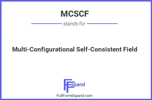 Full form of MCSCF