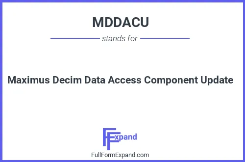Full form of MDDACU