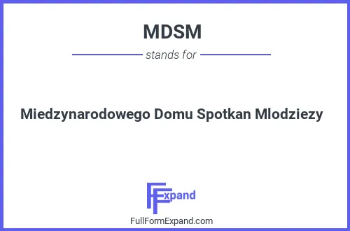 Full form of MDSM