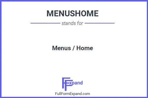 Full form of MENUSHOME