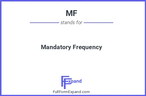 Full form of MF