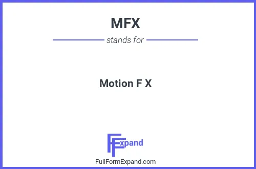Full form of MFX