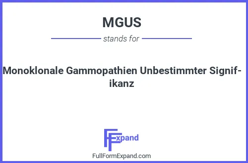 Full form of MGUS