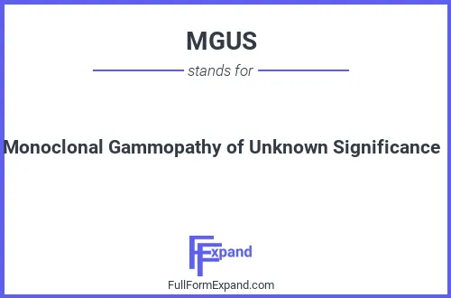 Full form of MGUS