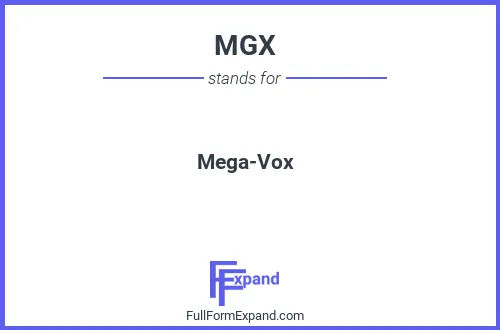 Full form of MGX