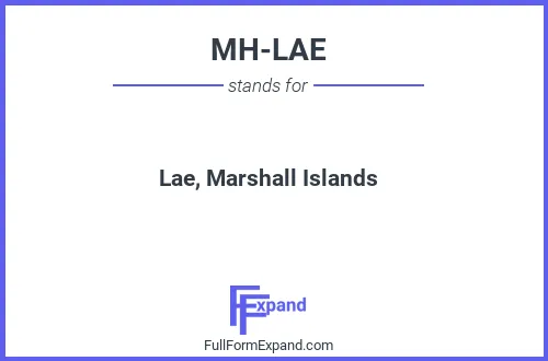 Full form of MH-LAE