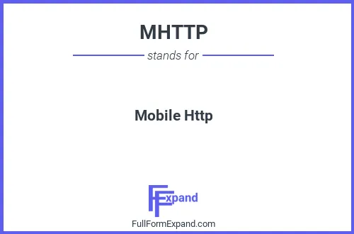 Full form of MHTTP