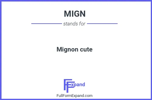 Full form of MIGN