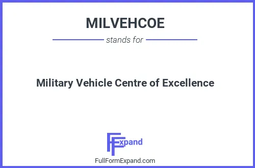 Full form of MILVEHCOE