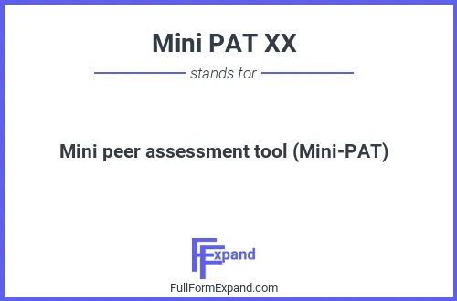 Full form of Mini PAT XX