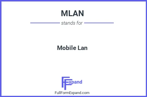 Full form of MLAN