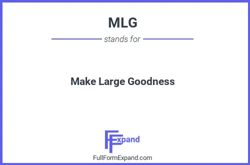 Full form of MLG