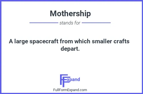 Full form of Mothership