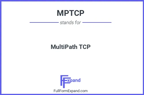 Full form of MPTCP