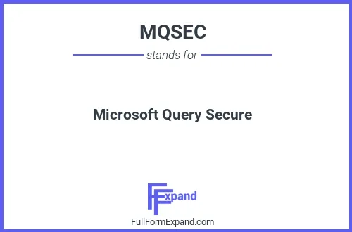 Full form of MQSEC