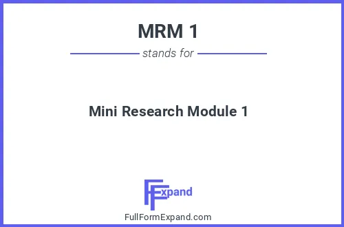 Full form of MRM 1