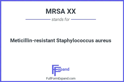 Full form of MRSA XX