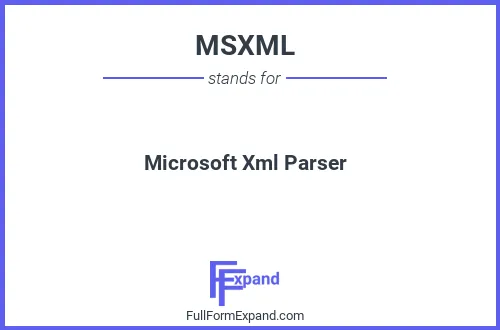 Full form of MSXML