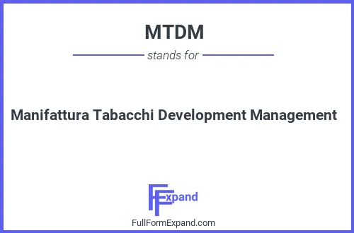 Full form of MTDM