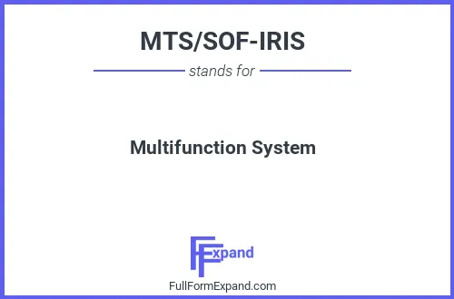 Full form of MTS/SOF-IRIS