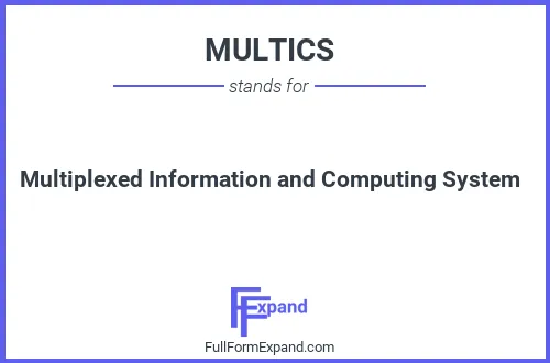 Full form of MULTICS